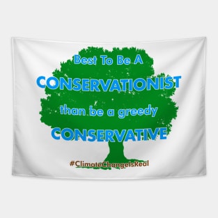 Best To Be A Conservationist Tapestry