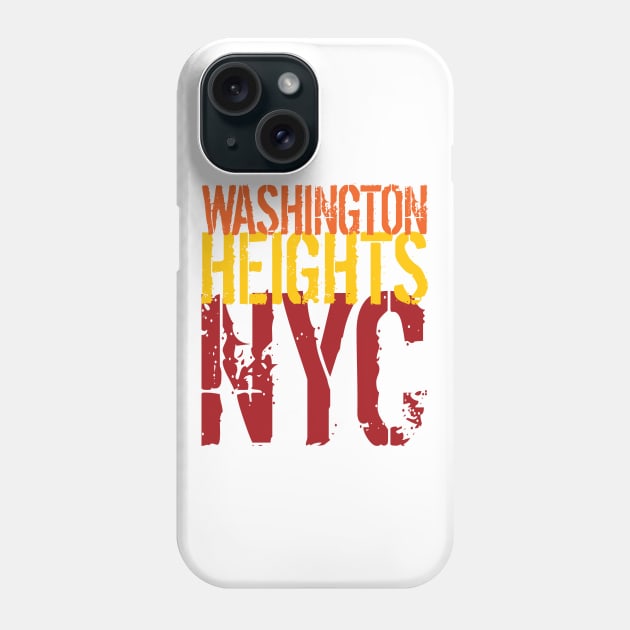 'Washington Heights NY New York' New York City Gift Phone Case by ourwackyhome