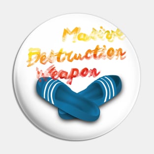 Masive Destruction Weapon Pin