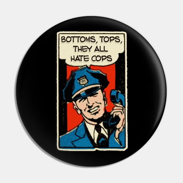 bottoms,tops,they all hate cops (acab) Pin by remerasnerds