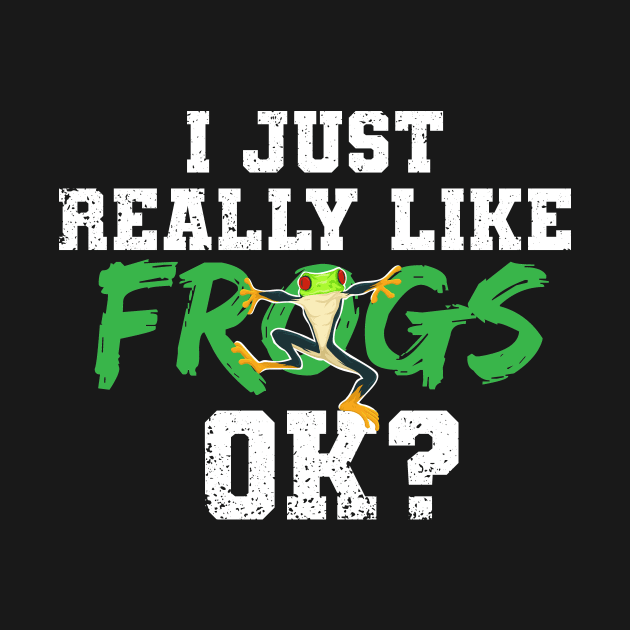 I just really like frogs ok by captainmood