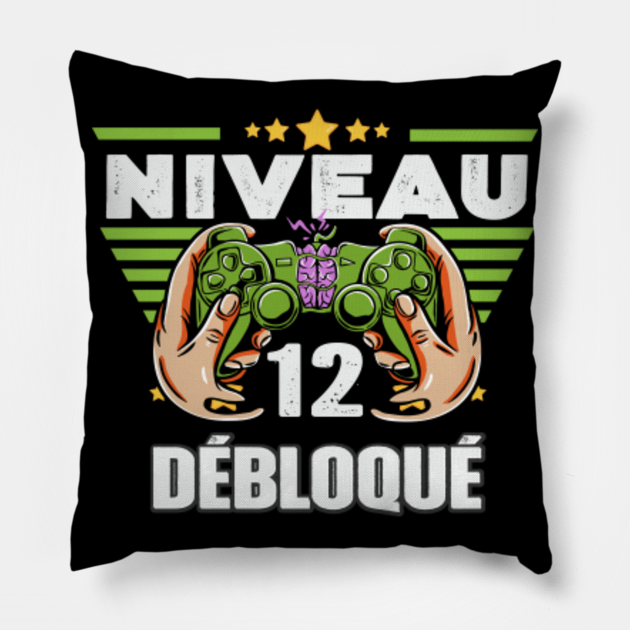 Cadeau 12 Ans Anniversaire Gamer Niveau 12 Niveau 12 Debloque Pillow Teepublic