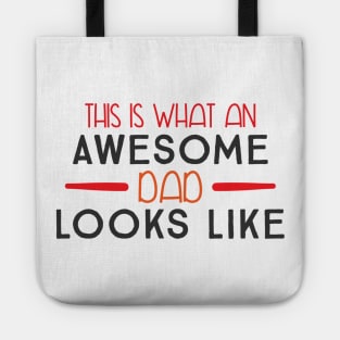 This Is What An Awesome Dad Looks Like Tote