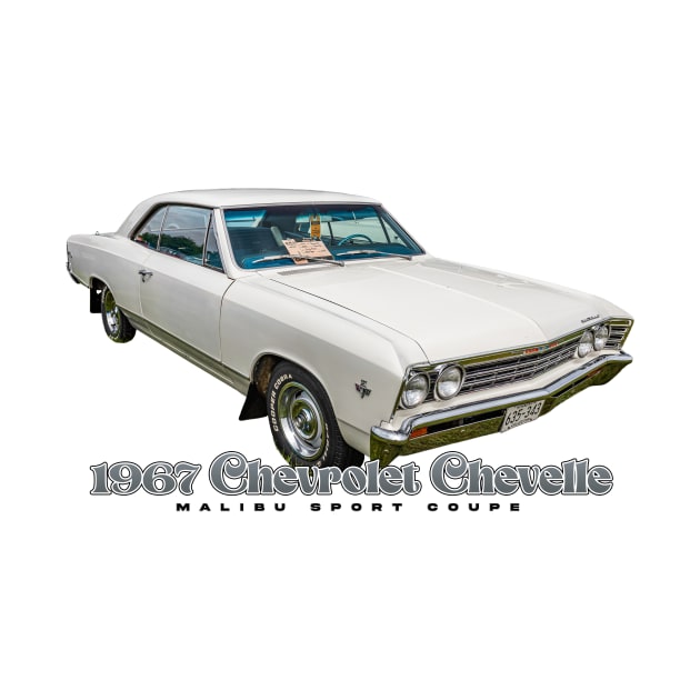 1967 Chevrolet Chevelle Malibu Sport Coupe by Gestalt Imagery