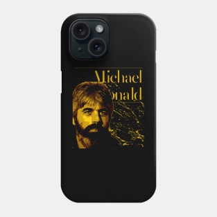 Michael McDonald Phone Case