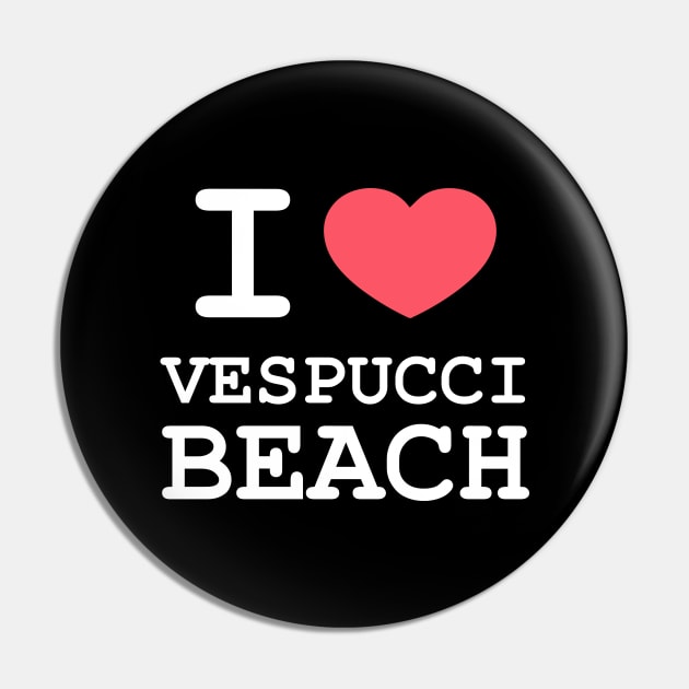 I Love Vespucci Beach Pin by TheFlying6