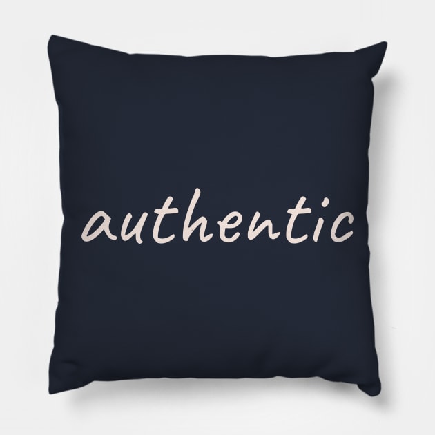 Authentic- Inspirational Focus Word Pillow by OpalEllery