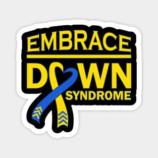 Embrace Down Syndrome Magnet