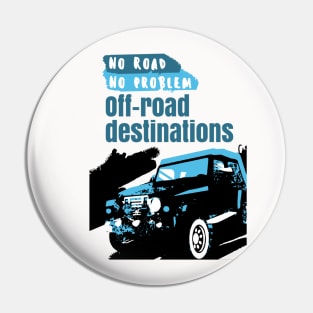 No Road No problem offroad Destination Pin