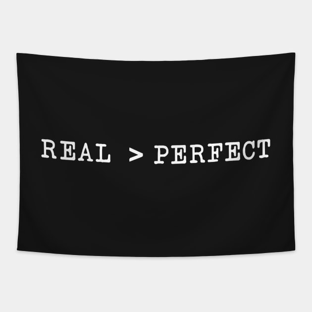 Real is Better Tapestry by CityNoir