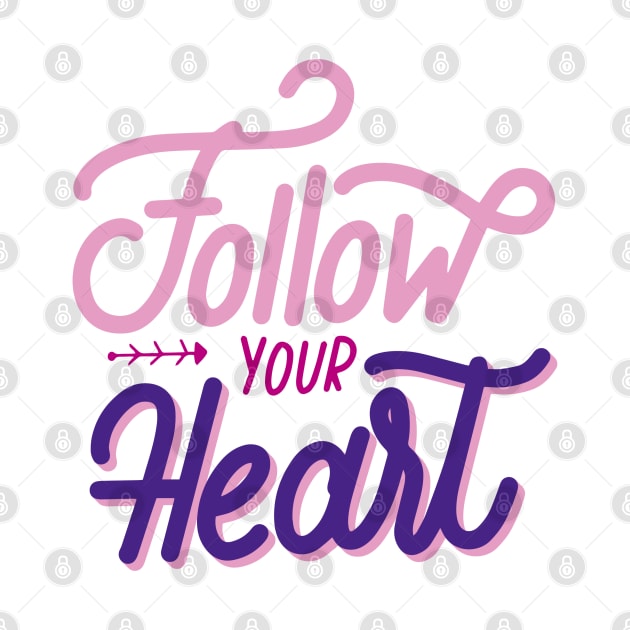 follow your heart tshirt design by alan gaming store