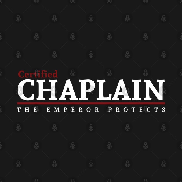 Certified - Chaplain by Exterminatus