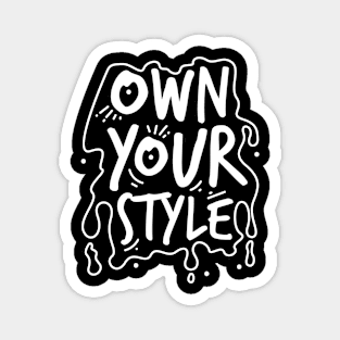 Own Your Style Magnet