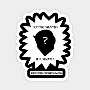 The Devil's Playground - Doctor Faustus Illuminatus Magnet