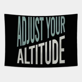 Adjust Your Altitude Tapestry