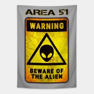 AREA 51 BEWARE OF THE ALIEN Fun pretend sign tee. Storm Area 51 Event Tapestry