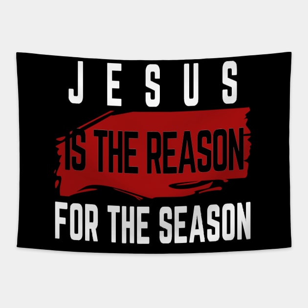 Jesus Is The Reason For The Season | Gift Tapestry by Happy - Design