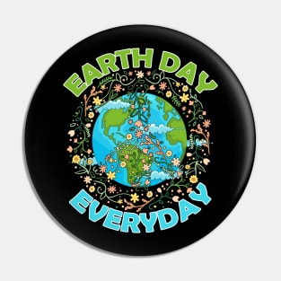 Earth Day Everyday Earth Day Pin