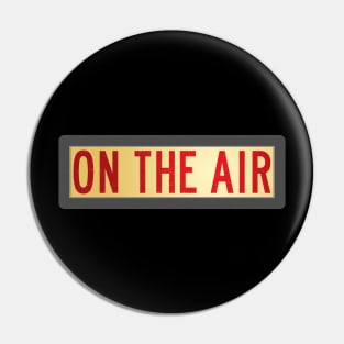 Retro "On the Air" Sign Pin