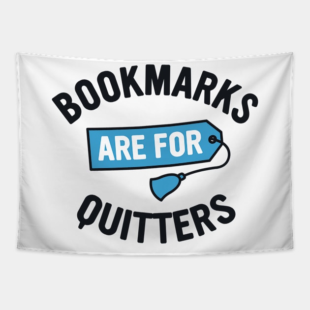 Bookmarks are for Quitters Tapestry by redbarron