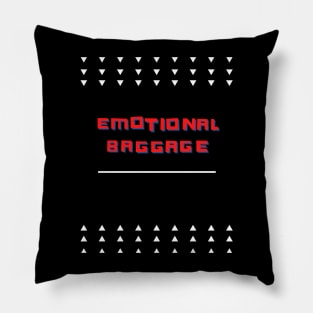 Emotional Baggage Pillow