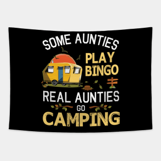 Some Aunties Play Bingo Real Aunties Go Camping Happy Summer Camper Gamer Vintage Retro Tapestry