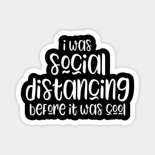 Social distancing slogan Magnet