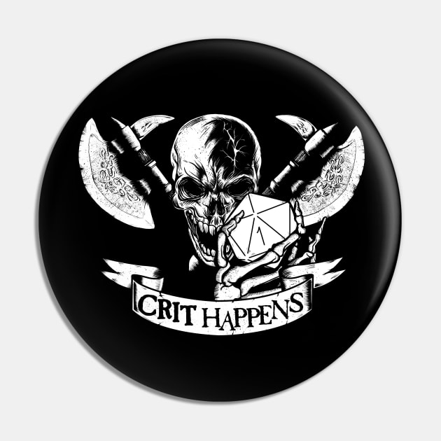 Crit Happens Pin by SimonBreeze