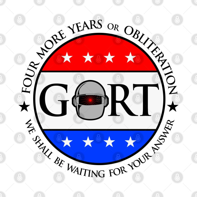 Gort, Gort for President, Presidential Election, Election, by HEJK81