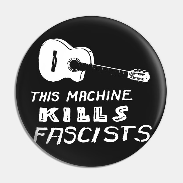 This Machine Kills Fascists Guitar Pin by Essential TV