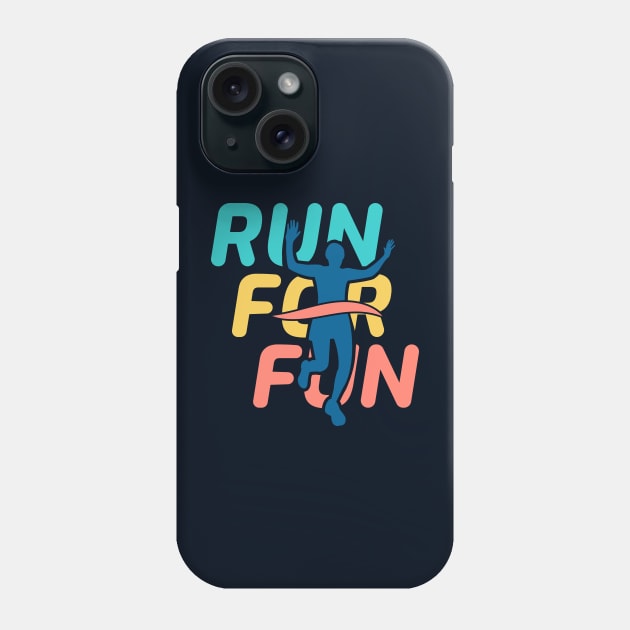 Run for fun Phone Case by Ageman