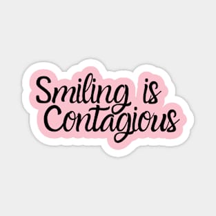 Smiling is contagious - dark Magnet