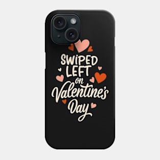 Single Valentine Phone Case