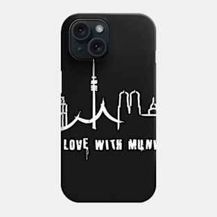 In love with Munich Phone Case