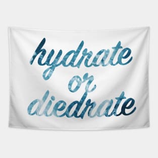 hydrate or diedrate Tapestry