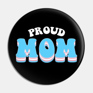 Proud Mom Transgender Pride Pin