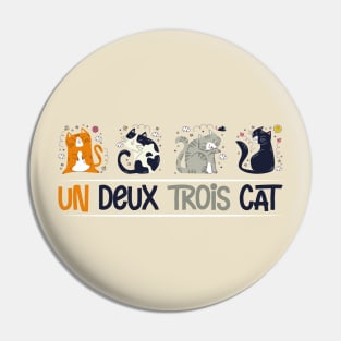 Un deux trois cat Pin