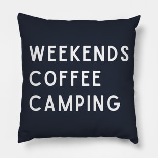 Weekends Coffee Camping Pillow