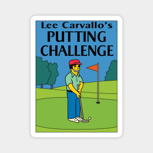 Lee Carvallo's Putting Challenge Magnet