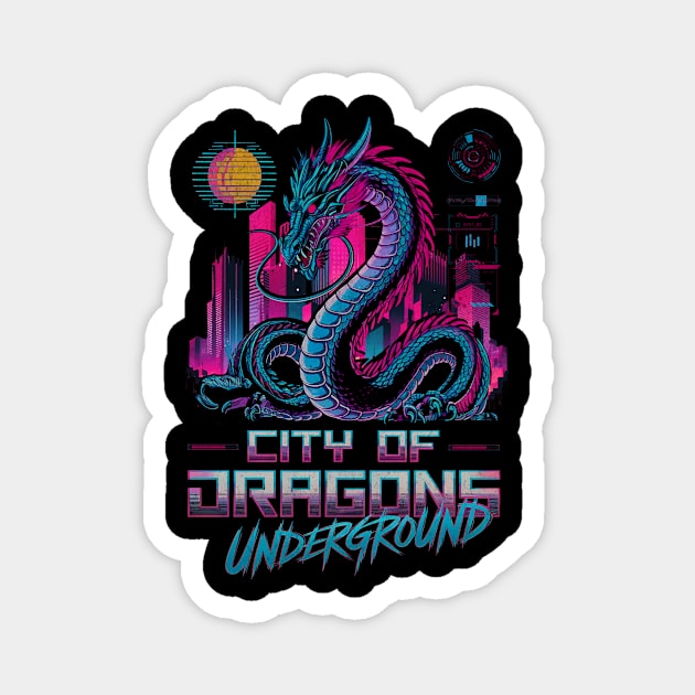 City of Dragons Underground Cyberpunk Neon Design Magnet by Designed By Marty