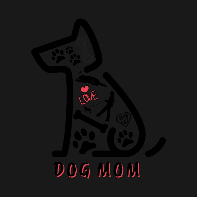 Dog Mom by Rebecca Abraxas - Brilliant Possibili Tees