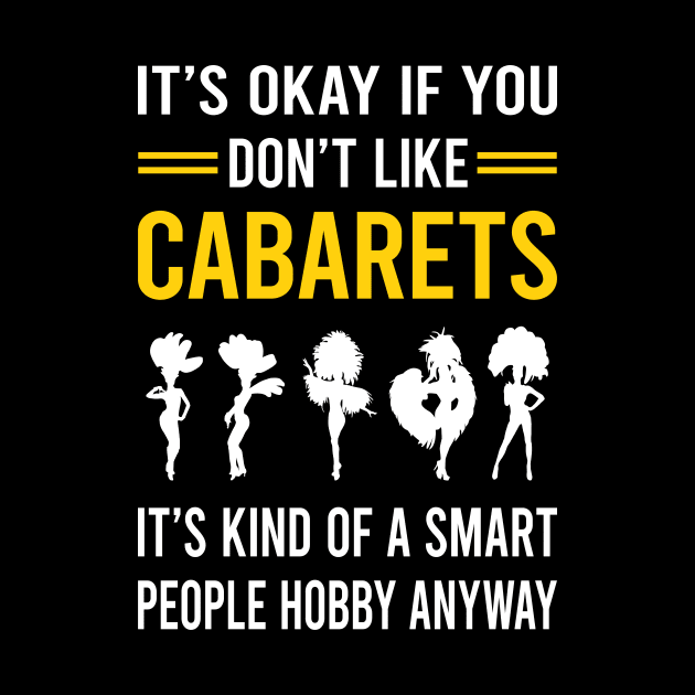 Smart People Hobby Cabaret Cabarets by Good Day