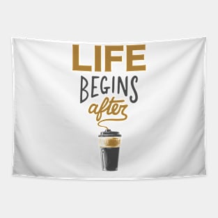 Life Begins After Coffee Tapestry