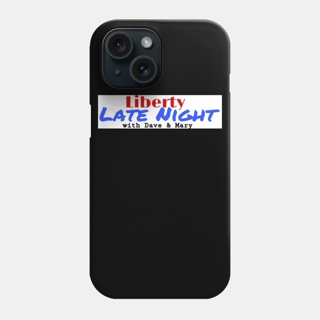 LLN Rectangle Phone Case by LibertyLateNight