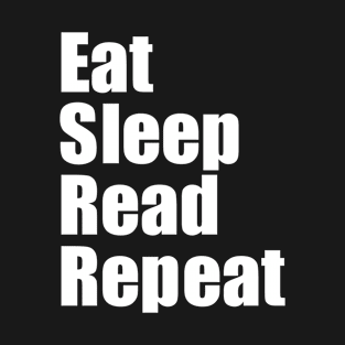 Eat Sleep Read Repeat T-Shirt