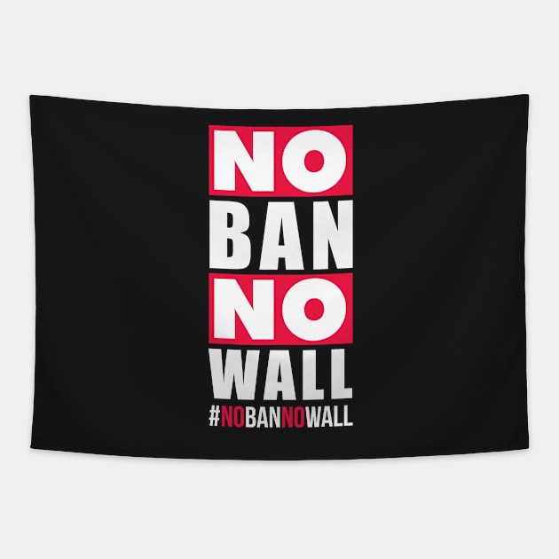 No Ban No Wall | Political Trending Tapestry by AbigailAdams