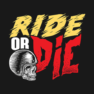 Ride Or Die Skull Motorcycle T-Shirt