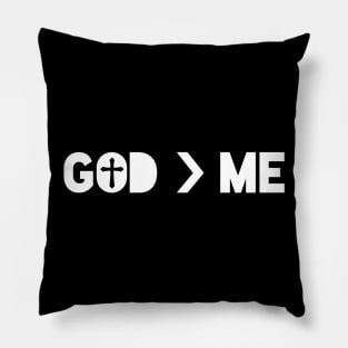 God is greater than me Pillow