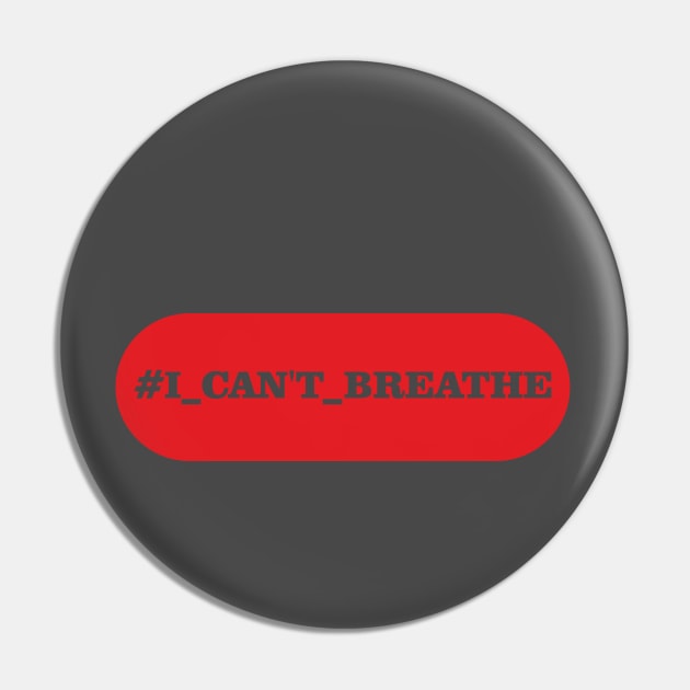 I can't breathe Pin by MTharwat