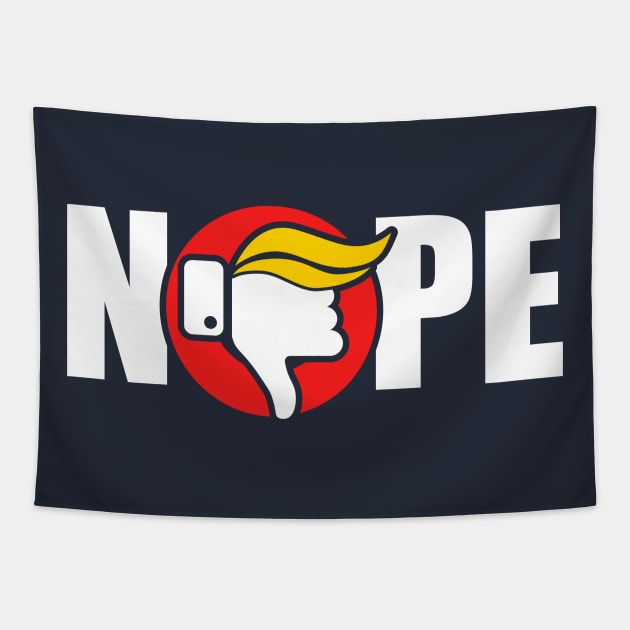 Nope to Trump Tapestry by wookiemike